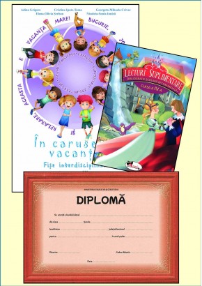 In caruselul vacantei cls a III-a + Lecturi suplimentare cls a IV-a + diploma
