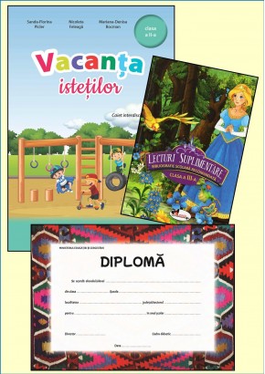 Vacanta istetilor cls a II-a + Lecturi suplimentare cls a III-a + diploma