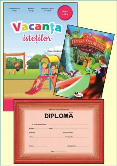 Vacanta istetilor cls a III-a + Lecturi suplimentare cls a IV-a + diploma