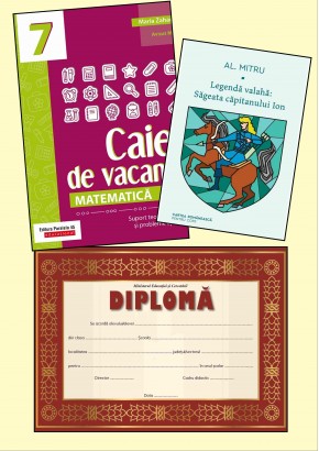 Caiet vacanta matematica cls a VII-a + Legenda valaha: Sageata capitanului Ion + diploma