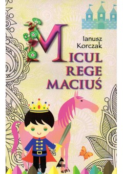 Micul rege Macius..