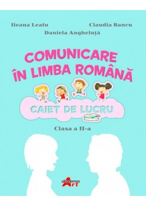 Comunicare in limba romana clasa a II-a