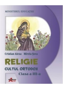 Religie cultul ortodox manual pentru clasa a III-a