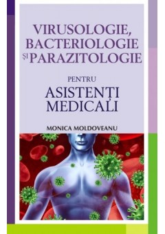 Virusologie, bacteriologie si parazitologie pentru asistenti medicali