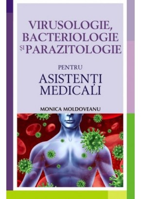 Virusologie, bacteriologie si parazitologie pentru asistenti medicali