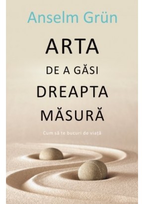 Arta de a gasi dreapta masura