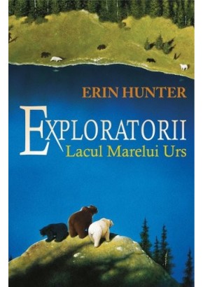 Exploratorii Lacul marelui urs