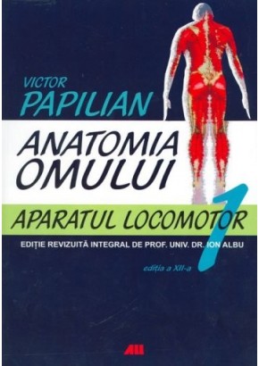 Anatomia Omului, Vol. 1 Aparatul Locomotor