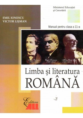 Limba si literatura romana. Manual pentru clasa a XI-a