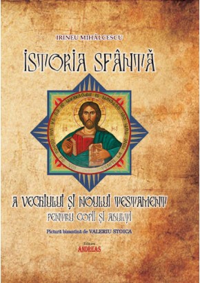 Istoria Sfanta a Vechiului si Noului Testament, Irineu Mihalcescu