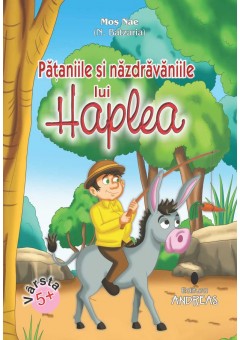 Pataniile si nazdravaniile lui Haplea