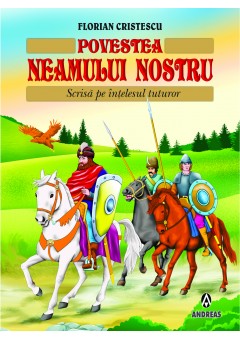 Povestea neamului nostru - Florian Cristescu