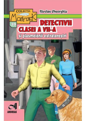 Detectivii clasei a VII-a si plasmeienii extraterestri