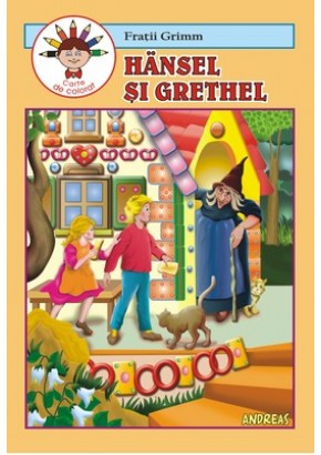 Hansel si Grethel - Carticica de povesti, de citit si colorat