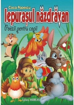 Iepurasul nazdravan - Coca Popescu (carte de poezii)