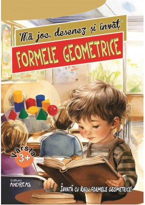 Ma joc, desenez si invat formele geometrice