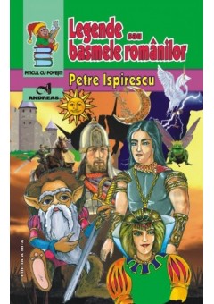 Legende sau basmele romanilor, Petre Ispirescu (VI-03)