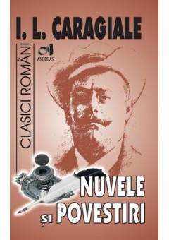 Nuvele si povestiri - I.L. Caragiale