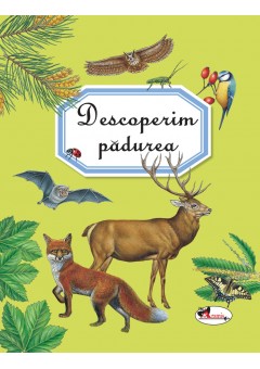 Descoperim padurea