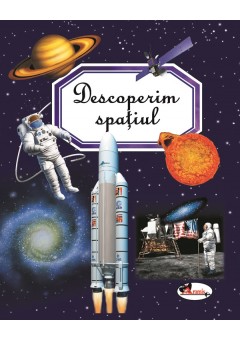 Descoperim spatiul..