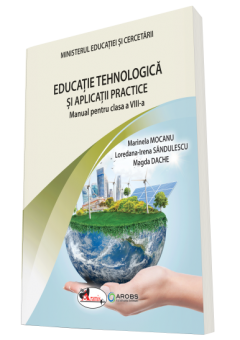Educatie tehnologica si aplicatii practicemanual pentru clasa a VIII-a Editia 2025