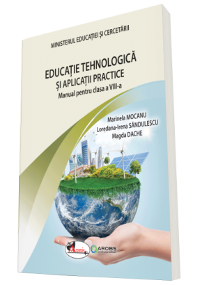 Educatie tehnologica si aplicatii practicemanual pentru clasa a VIII-a Editia 2025