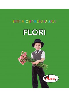 Flori sunt mic si vreau sa aflu