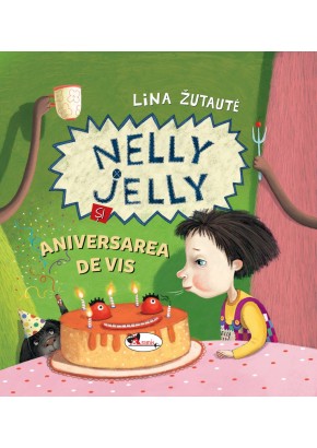 Nelly Jelly si aniversarea de vis