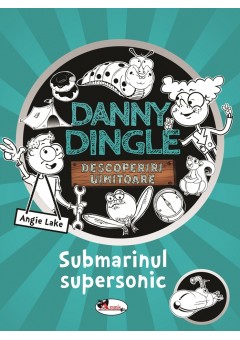 Danny Dingle - Submarinul supersonic