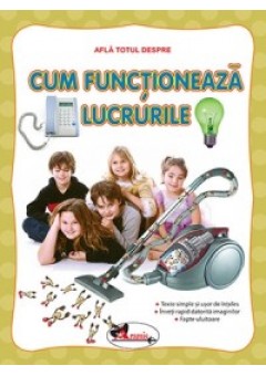 Afla totul despre - Cum functioneaza lucrurile