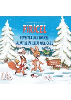 Firicel - Povestea unui soricel salvat de prieteni mici, ca el