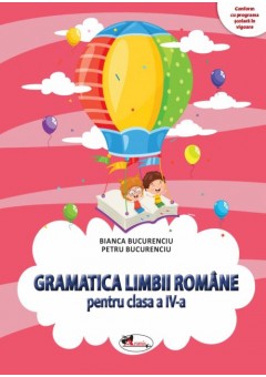 Gramatica limbii romane pentru clasa a IV-a