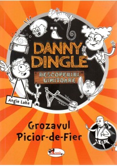 Danny Dingle - Grozavul Picior-de-Fier