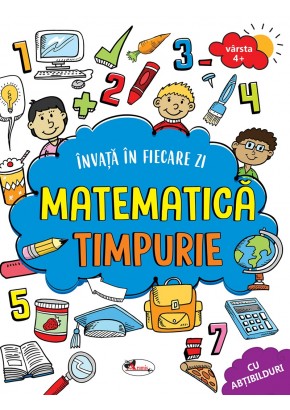 Invat in fiecare zi matematica timpurie 4+