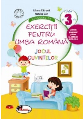 Culegere de exercitii pentru limba romana JOCUL CUVINTELOR, clasa a III-a