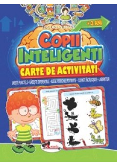 Jocuri pentru copii inteligenti, +3 ani. Carte de activitati