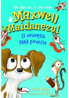 Maxwell Maidanezul si veverita fara poveste