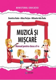 Muzica si miscare manual pentru clasa a II-a, autor Dumitra Radu