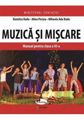 Muzica si miscare manual pentru clasa a III-a, autor Dumitra Radu