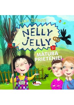 Nelly Jelly si matura prieteniei