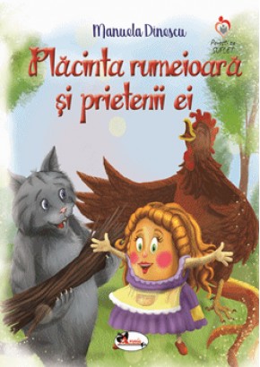 Placinta rumeioara si prietenii ei