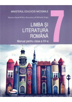 Limba si literatura romana.  Manual pentru clasa a VII-a