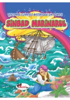 Sinbad Marinarul. Descopera cuvintele misterioase din poveste