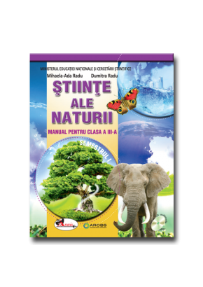 Stiinte ale naturii. Manual pentru clasa a III-a, partea I + partea a II-a (contine editie digitala)