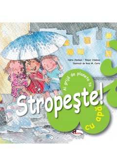 Stropeste cu apa!