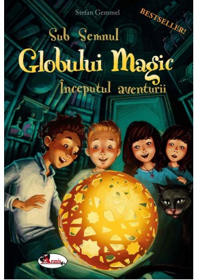 Sub semnul globul magic. Inceputul aventurii