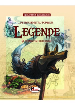 Legende si povestiri istorice  (coperta cartonata) (IV-03)