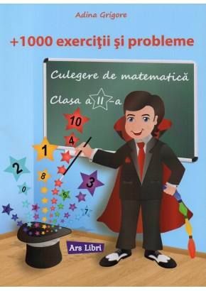 +1000 exercitii si probleme clasa a II-a +1000 exercitii si probleme clasa a II-a