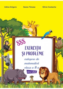 888 exercitii si probleme Culegere de matematica clasa a II-a