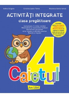 Activitati integrate clasa pregatitoare Caietul 4